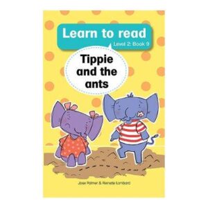 Tippie and the Ants ( Level 2) Bk 9 - 9780639600543