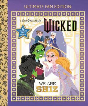 We Are Shiz: Ultimate Fan Edition (Universal Pictures Wicked): 22 Bonus Pages! Stickers! - 9798217123711