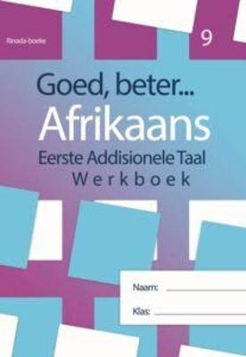 Goed Beter Afrikaans EAT Graad 9 Werkboek - 9781920708023