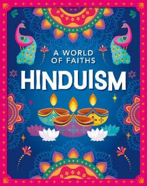 A World of Faiths: Hinduism - 9781445195704
