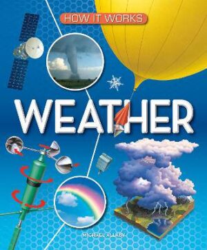 How It Works: Weather - 9781782700098