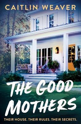 The Good Mothers - 9781837001705