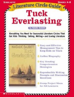 Tuck everlasting literature guide - 9780439163613