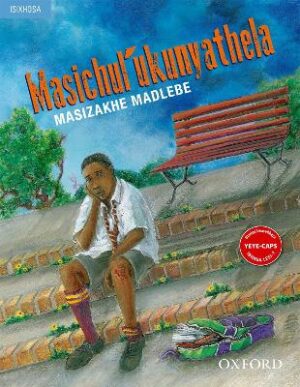 Masichul'ukunyathela - 9780199052585