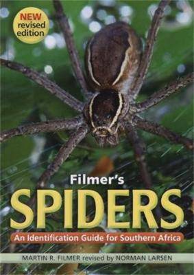 Filmer's Spiders An Identification Guide for SA - 9781770078017