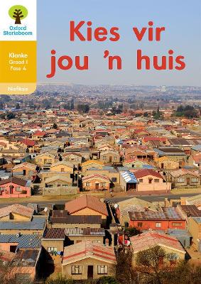 Oxford Storieboom Klanke Niefiksie: Kies vir jou 'n huis: Fase 4: Boek 40: Graad 1 - 9780190721787