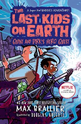 The Last Kids on Earth: Quint and Dirk's Hero Quest (The Last Kids on Earth) - 9780008587512