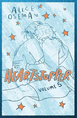 Heartstopper Volume 5: Boy meets boy in the instant no.1 bestselling graphic novel, also on Netflix! - 9781444979978