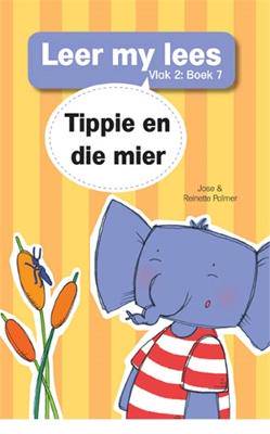 Leer my lees (Vlak 2 Boek 7): Tippie en die mier - 9780799372830