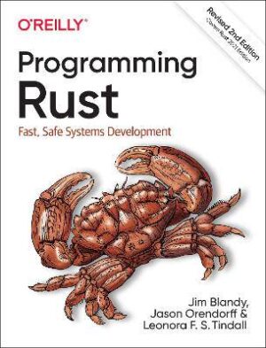 Programming Rust: Fast, Safe Systems Development - 9781492052593