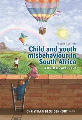 Child and youth misbehaviour in South Africa:4th E - 9780627036057