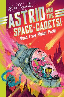 Astrid and the Space Cadets: Race from Planet Peril! - 9781035019779