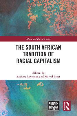 The South African Tradition of Racial Capitalism - 9781032766201