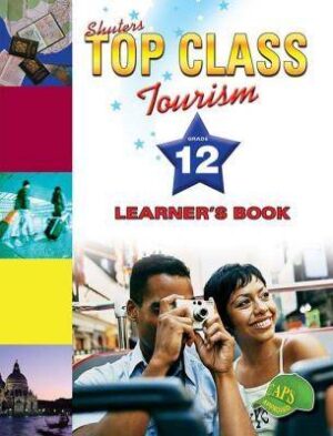Top Class Tourism Grade 12 - 9781920605063