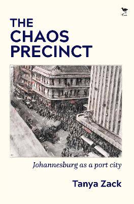 Chaos Precint: Johannesburg as a part City