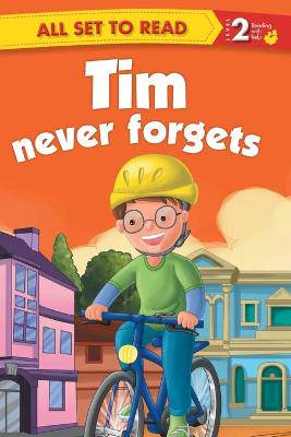 All Set to Read Readers Level 2 Tim Never Forgets - 9789384625061