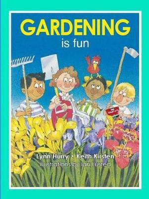 Gardening is fun: A leading South African guide for young gardeners! - 9781875093816