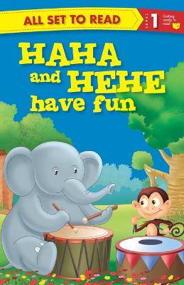 All Set to Read Readers Level 1 Haha and Hehe Have Fun - 9789384625016