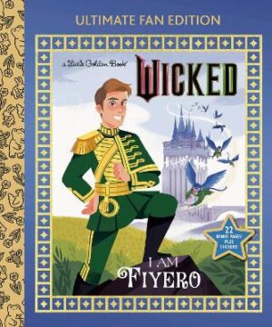 I Am Fiyero: Ultimate Fan Edition (Universal Pictures Wicked): 22 Bonus Pages! Stickers! - 9798217123704