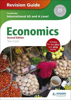 Cambridge Int AS A Level Economics 2nd Ed - 9781471847738