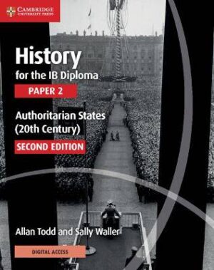 History for the IB Diploma: Authoritarian States with Digital Access - 9781108760591