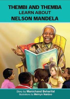 Thembi and Themba Learn About Nelson Mandela - 9781920480370