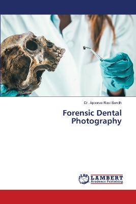 Forensic Dental Photography - 9783659780158