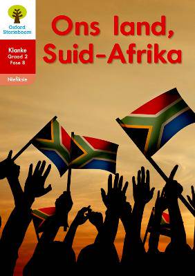 Oxford Storieboom Klanke Niefiksie: Ons land, Suid-Afrika: Fase 8: Boek 32: Graad 2 - 9780195989137