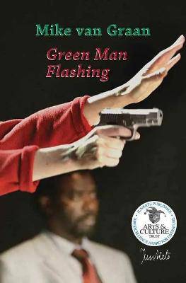 Green Man Flashing - 9780620458252