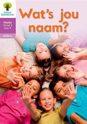 Oxford Storieboom Klanke Niefiksie: Wat's jou naam?: Fase 9: Boek 2: Graad 3 - 9780190723859