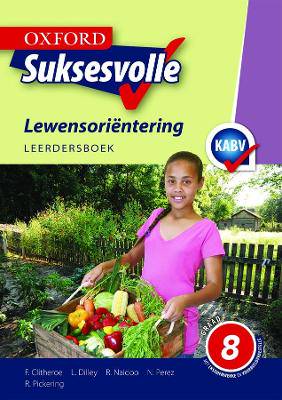 Oxford suksesvolle lewensorientering CAPS: Gr 8: Leerdersboek - 9780199046973