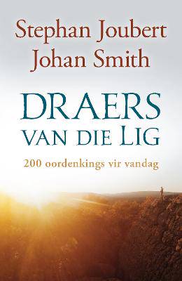 Draers van Die Lig: 200 Oordenkings vir Vandag - 9780796322708