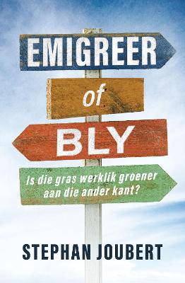 Emigreer of bly - 9780796322272