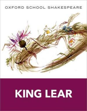 King Lear (Oxford School Shakespeare) - 9780198392224