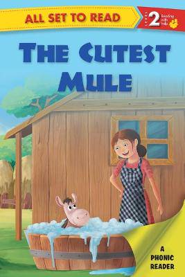 All Set to Read a Phonics Reader the Cutest Mule - 9789385273827