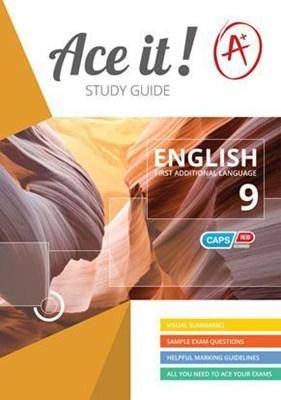 Ace It! English first additional language: Grade 9 - 9781920356460