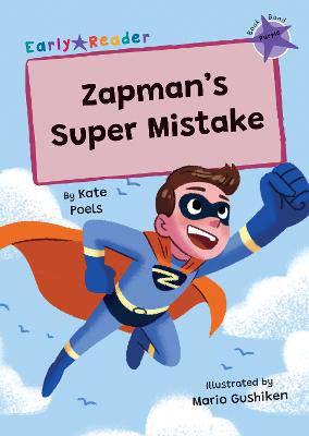 Zapman's Super Mistake  - 9781835110317