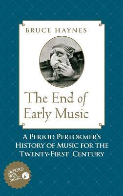 End of the Early Music - 9780195189872