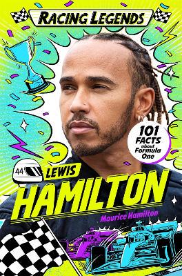 Racing Legends: Lewis Hamilton: 101 Facts about Formula One - 9781035035137