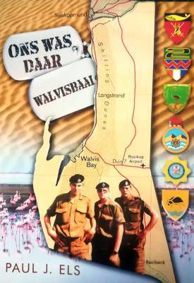 Ons Was Daar Walvisbaai - 9781928499466
