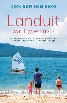Landuit - Want jy wil mos - 9780624095149