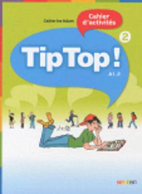 Tip Top! Cahier d'activites 2 - 9782278066520