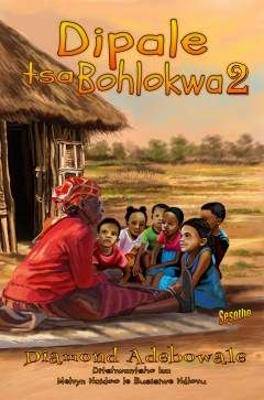 Dipale tsa Bohlokwa 2 - 9781928348795