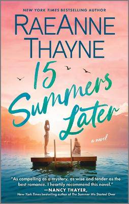 15 Summers Later: A Feel-Good Beach Read - 9781335091376