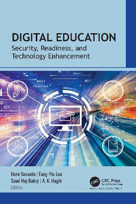 Digital Education: Security, Readiness, and Technology Enhancement - 9781774915202
