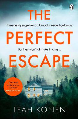 The Perfect Escape: The twisty psychological thriller that will keep you guessing until the end - 9781405944892