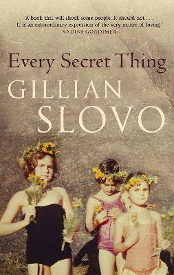 Every Secret Thing: My Family  My Country - 9781844085996