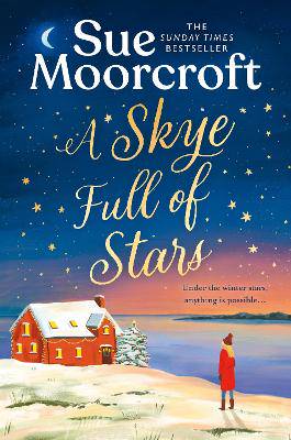 A Skye Full of Stars (The Skye Sisters Trilogy, Book 2) - 9780008636845