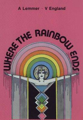 Where the Rainbow Ends - 9780868744070
