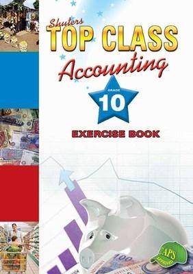 Top Class Accounting Grade 10 Exercise Book - 9781485809722
